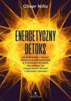 Energetyczny detoks. . Autor: Oliver Niño. SmakLiter.pl Okładka książki Energetyczny detoks.