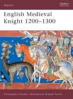 English Medieval Knight 1200-1300. Autor: Gravett Christopher. SmakLiter.pl Okładka książki English Medieval Knight 1200-1300