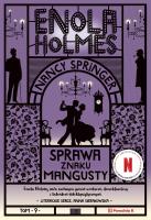 Enola Holmes Tom 9 Sprawa znaku mangusty. Autor: Nancy Springer. SmakLiter.pl Okładka książki Enola Holmes Tom 9 Sprawa znaku mangusty