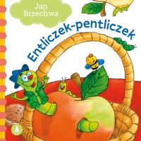 Entliczek-pentliczek. Autor: Jan Brzechwa, Nowak Agata. SmakLiter.pl Okładka książki Entliczek-pentliczek