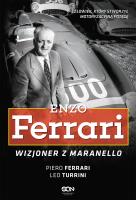 Enzo Ferrari. Wizjoner z Maranello wyd. 2022. Autor: Piero Ferrari, Leo Turrini. SmakLiter.pl Okładka książki Enzo Ferrari. Wizjoner z Maranello wyd. 2022