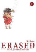 Okładka książki ERASED. Miasto, z którego zniknąłem. Tom 1