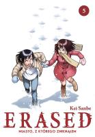 Okładka książki ERASED. Miasto, z którego zniknąłem. Tom 5