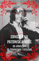 Ernestyna Potowska-Rose. Od judazmu do ateizmu i feminizmu. Autor: Bonnie S. Anderson. SmakLiter.pl Okładka książki Ernestyna Potowska-Rose. Od judazmu do ateizmu i feminizmu