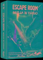 Escape room Misja w Tokio. Autor: Martino Chiacchiera, Sorrentino Silvano. SmakLiter.pl Okładka książki Escape room Misja w Tokio