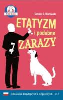 Etatyzm i podobne zarazy. Autor: Ulatowski Tomasz J.. SmakLiter.pl Okładka książki Etatyzm i podobne zarazy
