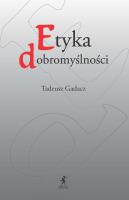 Etyka dobromyślności. Autor: Tadeusz Gadacz. SmakLiter.pl Okładka książki Etyka dobromyślności