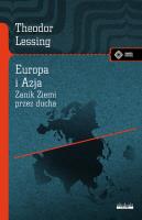 Europa i Azja. (Zanik Ziemi przez Ducha). Autor: Theodor Lessing. SmakLiter.pl Okładka książki Europa i Azja. (Zanik Ziemi przez Ducha)