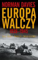 Okładka książki Europa walczy 1939-1945. Nie takie proste zwycięstwo