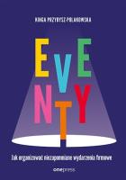 Eventy. Jak organizować niezapomniane wydarzenia firmowe. Autor: Przybysz-Polakowska Kinga. SmakLiter.pl Okładka książki Eventy. Jak organizować niezapomniane wydarzenia firmowe