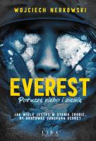 Everest. Poruszę niebo i ziemię. Autor: Wojciech Nerkowski. SmakLiter.pl Okładka książki Everest. Poruszę niebo i ziemię