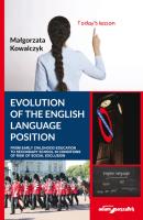 Evolution of the English Language Position. Autor: Kowalczyk Małgorzata. SmakLiter.pl Okładka książki Evolution of the English Language Position