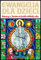 Ewangelia dla dzieci. Autor: s.Bożena Maria Hanusiak. SmakLiter.pl Okładka książki Ewangelia dla dzieci