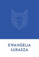 Ewangelia Łukasza. Autor: ks. dr Wojciech Wasiak. SmakLiter.pl Okładka książki Ewangelia Łukasza