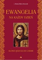 Ewangelia na każdy dzień. Autor: s.Bożena Maria Hanusiak. SmakLiter.pl Okładka książki Ewangelia na każdy dzień