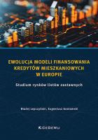 Ewolucja modeli finansowania kredytów mieszkaniowy. Autor: Lepczyński Błażej, Gostomski Eugeniusz. SmakLiter.pl Okładka książki Ewolucja modeli finansowania kredytów mieszkaniowy