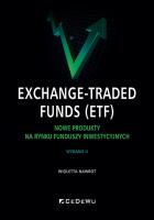 Okładka książki Exchange-Traded Funds (ETF). Nowe produkty na...