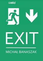 Exit. Autor: Banaszak Michał. SmakLiter.pl Okładka książki Exit