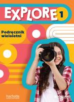 Explore 1 podręcznik wieloletni. Autor:   Praca zbiorowa. SmakLiter.pl Okładka książki Explore 1 podręcznik wieloletni