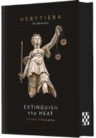Extinguish the Heat. Runda Finałowa (ilustrowane brzegi). Autor: P.S. Herytiera 'pizgacz'. SmakLiter.pl Okładka książki Extinguish the Heat. Runda Finałowa (ilustrowane brzegi)