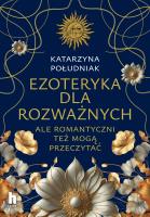 Ezoteryka dla rozważnych. Autor: Południak Katarzyna. SmakLiter.pl Okładka książki Ezoteryka dla rozważnych