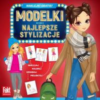 Fakt kolorowanki. Modelki. Najlepsze stylizacje. Autor:   Praca zbiorowa. SmakLiter.pl Okładka książki Fakt kolorowanki. Modelki. Najlepsze stylizacje
