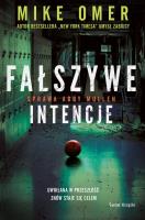 Fałszywe intencje. Seria Tajemnice Abby Mullen. Tom 1. Autor: Mike Omer. SmakLiter.pl Okładka książki Fałszywe intencje. Seria Tajemnice Abby Mullen. Tom 1