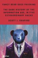 Fancy Bear Goes Phishing. Autor: Shapiro Scott J.. SmakLiter.pl Okładka książki Fancy Bear Goes Phishing