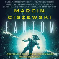 Fantom. Autor: Marcin Ciszewski. SmakLiter.pl Okładka książki Fantom