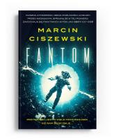 Fantom. Autor: Marcin Ciszewski. SmakLiter.pl Okładka książki Fantom