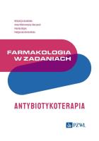 Farmakologia w zadaniach. Antybiotykoterapia. Autor: Wiktorowska-Owczarek Anna, Bigos Monika, Małgorzata Berezińska. SmakLiter.pl Okładka książki Farmakologia w zadaniach. Antybiotykoterapia