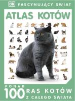 Fascynujący Świat - Atlas kotów. Autor:   Praca zbiorowa. SmakLiter.pl Okładka książki Fascynujący Świat - Atlas kotów