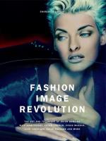 Fashion Image Revolution. Autor: Charlotte Cotton. SmakLiter.pl Okładka książki Fashion Image Revolution