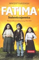 Fatima Stuletnia tajemnica. Autor: Łaszewski Wincenty. SmakLiter.pl Okładka książki Fatima Stuletnia tajemnica