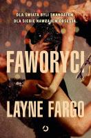Faworyci. Autor: Layne Fargo. SmakLiter.pl Okładka książki Faworyci