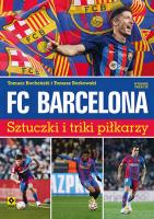 FC Barcelona. Autor: Tomasz Bocheński, Tomasz Borkowski. SmakLiter.pl Okładka książki FC Barcelona