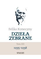Okładka książki Feliks Koneczny - Dzieła zebrane, t. XII