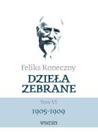 Okładka książki Feliks Koneczny – Dzieła zebrane Tom 6