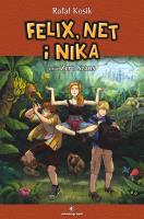 Felix, Net i Nika oraz Zero Szans. Autor: Kosik Rafał. SmakLiter.pl Okładka książki Felix, Net i Nika oraz Zero Szans
