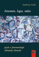 Fenomen, logos, eidos. Język w fenomenologii Edmunda Husserla. Autor: Lisak Andrzej. SmakLiter.pl Okładka książki Fenomen, logos, eidos. Język w fenomenologii Edmunda Husserla