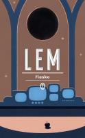 Fiasko. Autor: Lem Stanisław. SmakLiter.pl Okładka książki Fiasko
