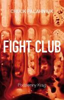 Fight Club. Autor: Chuck Palahniuk, Lech Jęczmyk. SmakLiter.pl Okładka książki Fight Club
