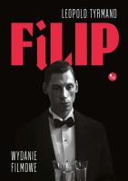 Filip. Wydanie filmowe. Autor: Leopold Tyrmand. SmakLiter.pl Okładka książki Filip. Wydanie filmowe