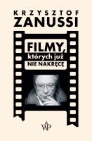 Okładka książki Filmy, których już nie nakręcę