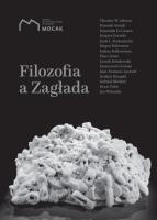Filozofia a zagłada. Autor: Opracowanie zbiorowe. SmakLiter.pl Okładka książki Filozofia a zagłada