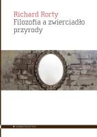 Filozofia a zwierciadło przyrody. Autor: Rorty Richard. SmakLiter.pl Okładka książki Filozofia a zwierciadło przyrody