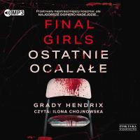 Okładka książki Final Girls Ostatnie ocalałe - Audiobook
