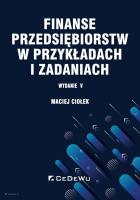 Okładka książki Finanse przedsiębiorstw w przykładach i zadaniach (wyd. V)