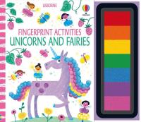 Fingerprint Activities Unicorns and Fairies. Autor: Watt Fiona. SmakLiter.pl Okładka książki Fingerprint Activities Unicorns and Fairies