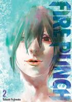 Fire Punch. Tom 2. Autor: Tatsuki Fujimoto. SmakLiter.pl Okładka książki Fire Punch. Tom 2